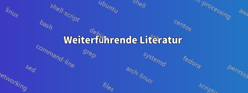 Weiterführende Literatur