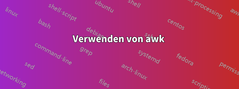 Verwenden von awk