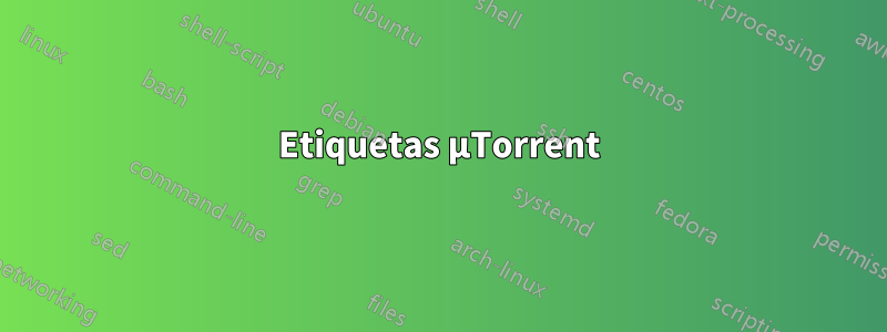 Etiquetas µTorrent