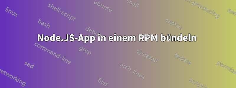 Node.JS-App in einem RPM bündeln