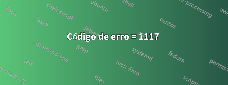 Código de erro = 1117