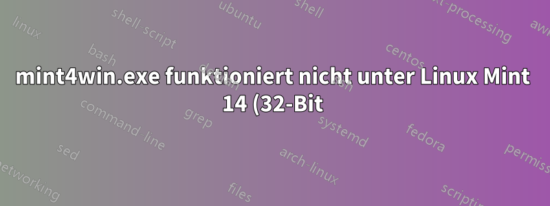 mint4win.exe funktioniert nicht unter Linux Mint 14 (32-Bit) unter Windows 7