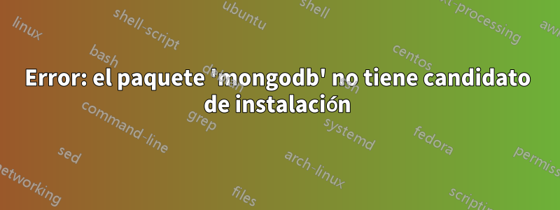 Error: el paquete 'mongodb' no tiene candidato de instalación