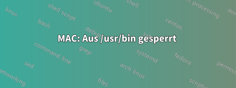 MAC: Aus /usr/bin gesperrt