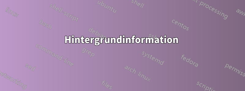 Hintergrundinformation