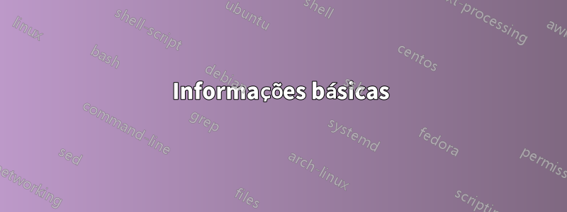 Informações básicas