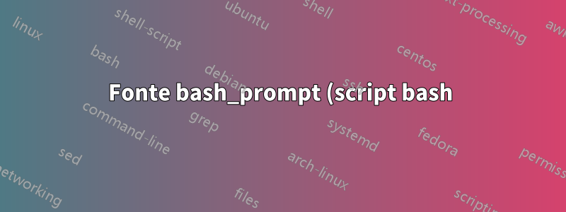 Fonte bash_prompt (script bash) ao executar zsh (oh-my-zsh)