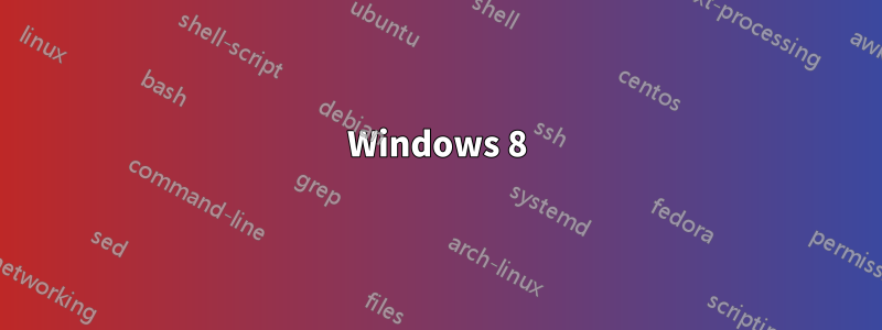 Windows 8