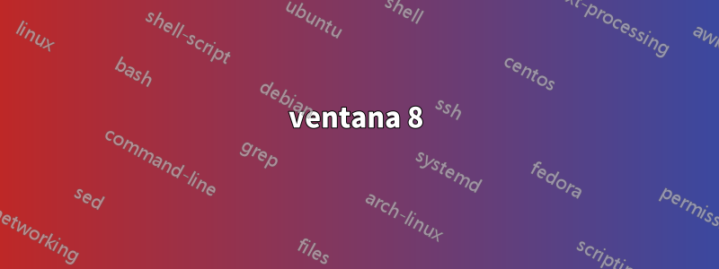 ventana 8