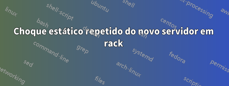 Choque estático repetido do novo servidor em rack