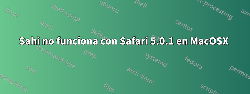 Sahi no funciona con Safari 5.0.1 en MacOSX