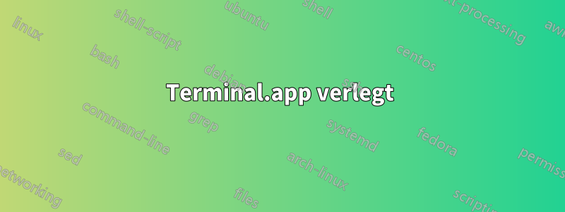 Terminal.app verlegt