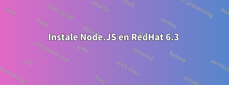 Instale Node.JS en RedHat 6.3