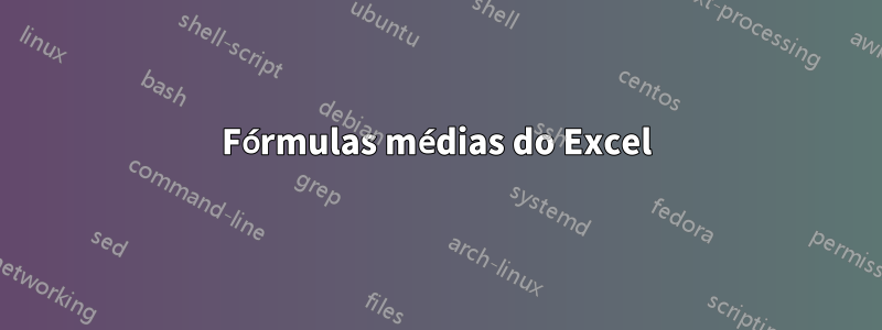 Fórmulas médias do Excel