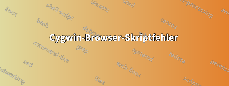 Cygwin-Browser-Skriptfehler