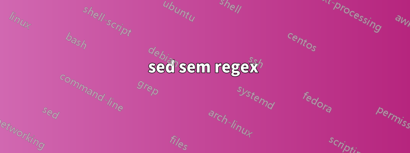 sed sem regex