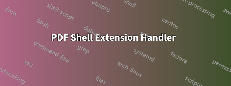 PDF Shell Extension Handler 