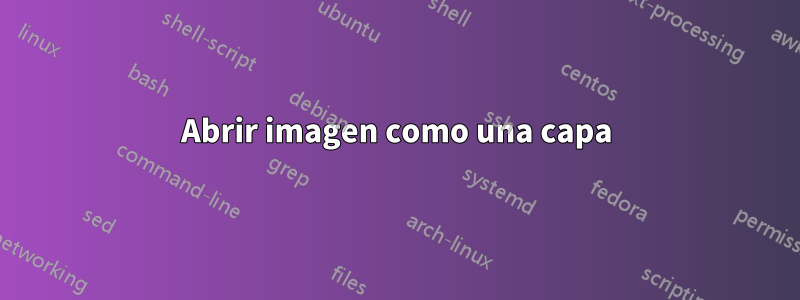 Abrir imagen como una capa