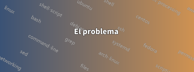 El problema