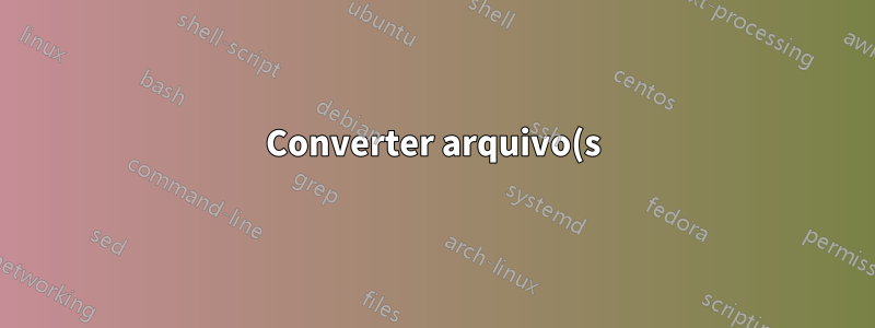 Converter arquivo(s) de texto ANSI em UTF8 na linha de comando do Windows