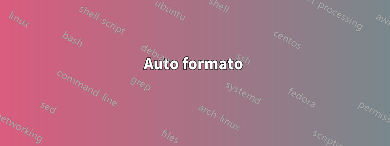 Auto formato