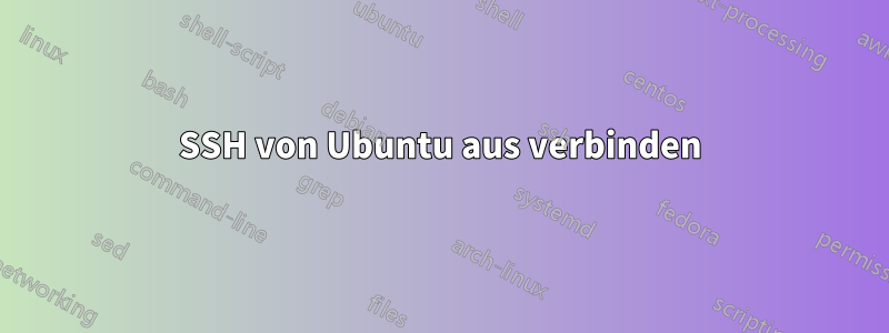 SSH von Ubuntu aus verbinden