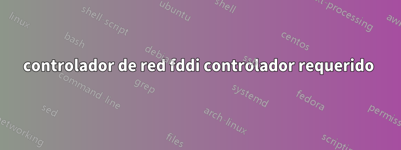 controlador de red fddi controlador requerido