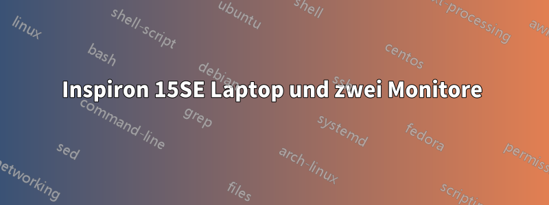 Inspiron 15SE Laptop und zwei Monitore