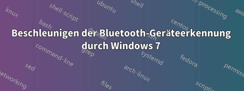 Beschleunigen der Bluetooth-Geräteerkennung durch Windows 7