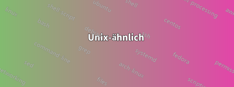 Unix-ähnlich