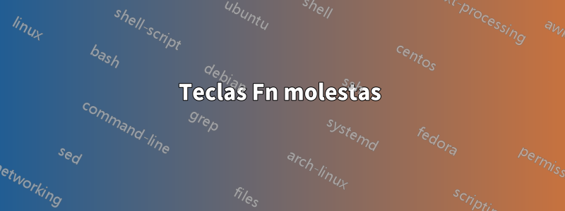 Teclas Fn molestas