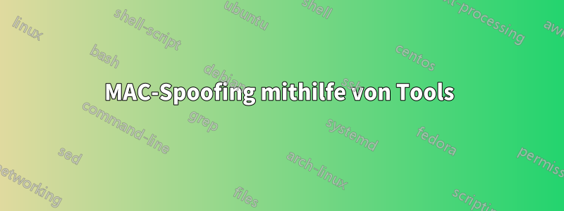 MAC-Spoofing mithilfe von Tools