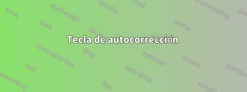 Tecla de autocorrección