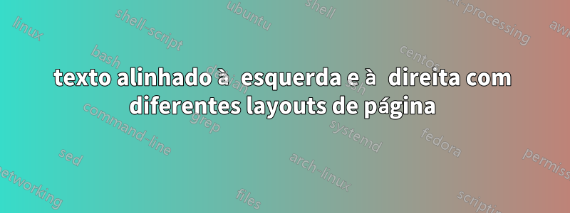 texto alinhado à esquerda e à direita com diferentes layouts de página