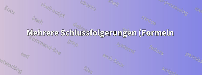 Mehrere Schlussfolgerungen (Formeln) in einer Zelle