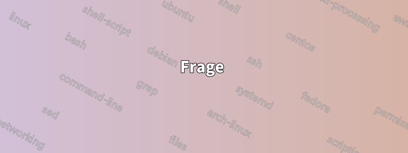 Frage