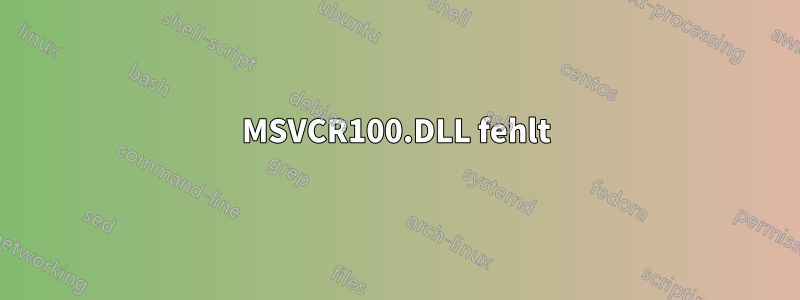 MSVCR100.DLL fehlt