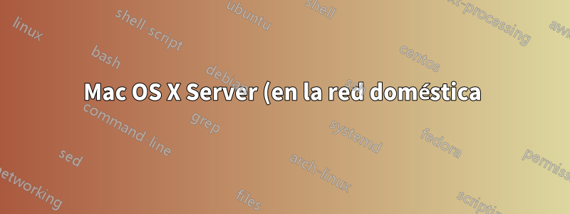 Mac OS X Server (en la red doméstica) hace que las máquinas con Windows tengan una conexión inalámbrica inestable
