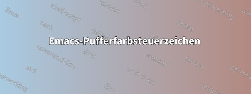 Emacs-Pufferfarbsteuerzeichen