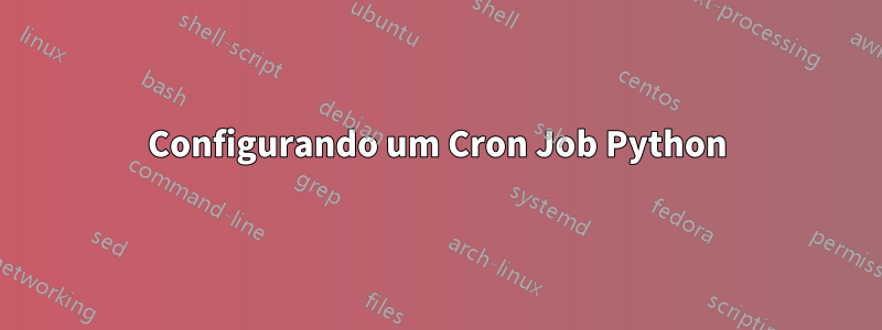 Configurando um Cron Job Python