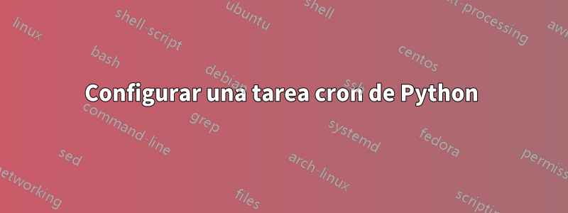 Configurar una tarea cron de Python