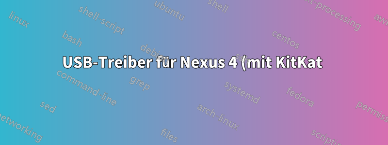 USB-Treiber für Nexus 4 (mit KitKat) unter Windows 8 64-Bit installieren – „kein kompatibler Softwaretreiber“