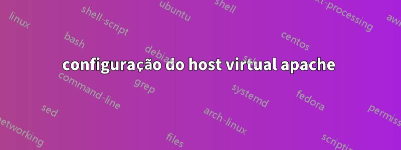configuração do host virtual apache