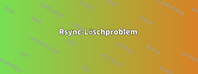 Rsync-Löschproblem