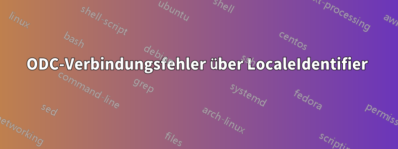 ODC-Verbindungsfehler über LocaleIdentifier