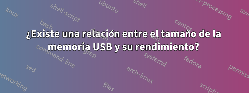 ¿Existe una relación entre el tamaño de la memoria USB y su rendimiento?