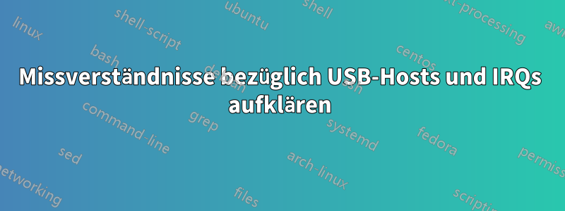 Missverständnisse bezüglich USB-Hosts und IRQs aufklären