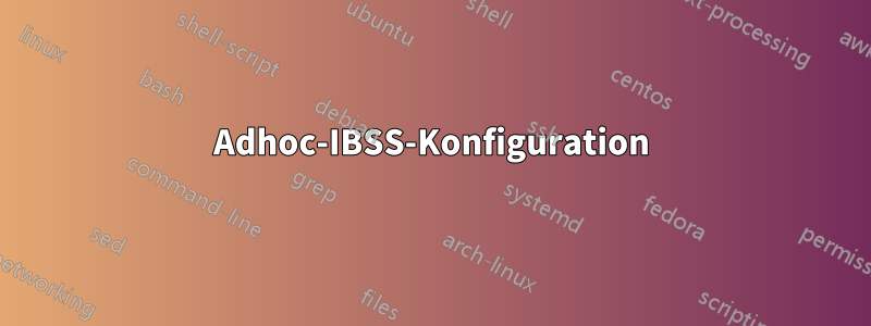 Adhoc-IBSS-Konfiguration