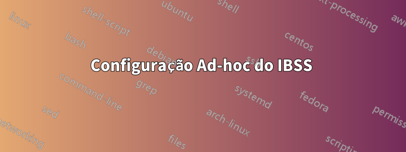 Configuração Ad-hoc do IBSS