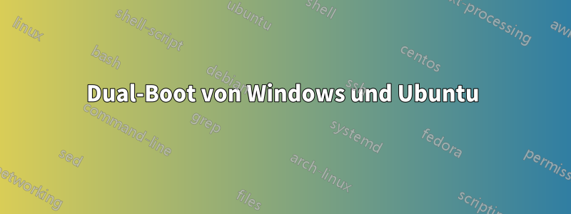Dual-Boot von Windows und Ubuntu